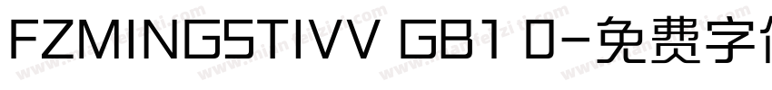 FZMINGSTIVV GB1 0字体转换